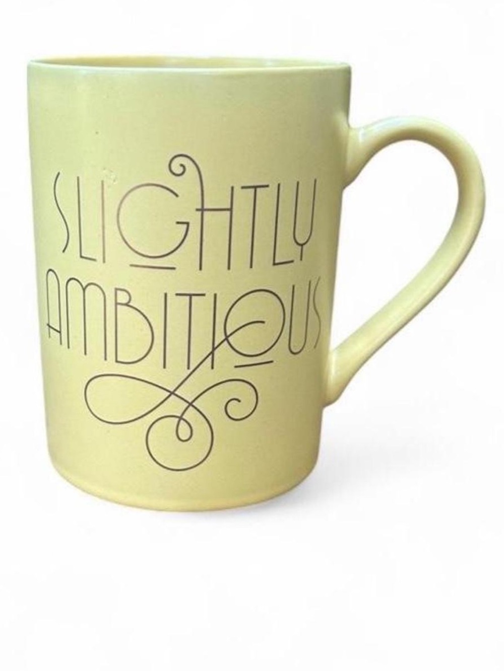Slightly Ambitious Yellow Ceramic Coffee Mug